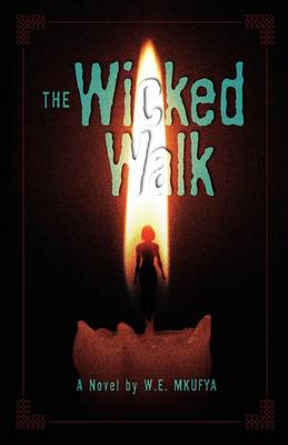 The Wicked Walk (Paperback)