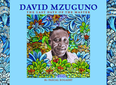 David Mzuguno: the Last Days of the Master (Paperback)