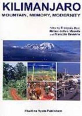 Kilimanjaro: Mountain, Memory, Modernity (Paperback)