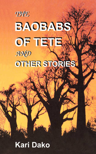 The Baobabs of Tete and Other Stories (Paperback)
