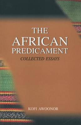 The African Predicament: Collected Essays (Paperback)