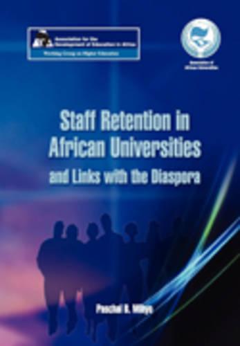 Staff Retention in African Universities and Links with Diaspora Study (Paperback)