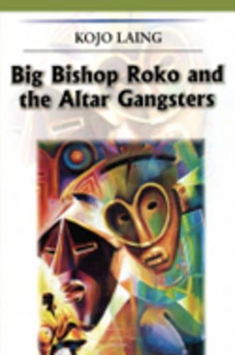 Big Bishop Roko and the Alter Gangsters (Paperback)
