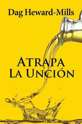 Atrapa La Uncion (Paperback)