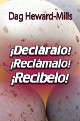 Declaralo! Reclamalo! Recibelo! (Paperback)