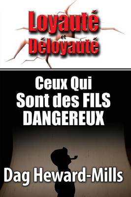 Ceux Qui Sont Des Fils Dangereuses (Paperback)