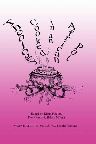Theology Cooked in an African Pot (Paperback)