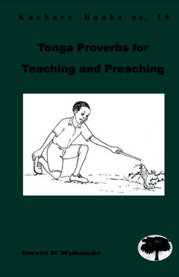 Tonga Proverbs for Teaching and Preaching (Paperback)