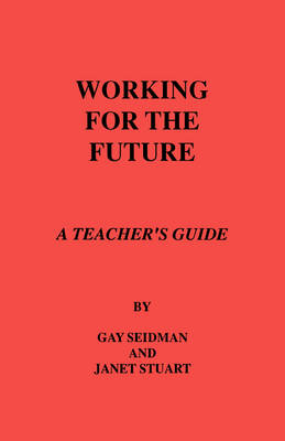 Working for the Future: Tchrs': A Teacher's Guide (Paperback)
