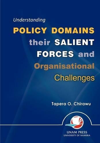 Understanding Policy Domains Their Salient Forces and Organisational Challenges (Paperback)