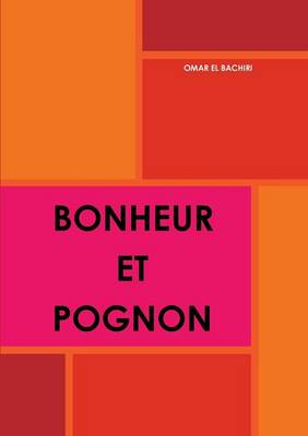 Bonheur Et Pognon (Paperback)