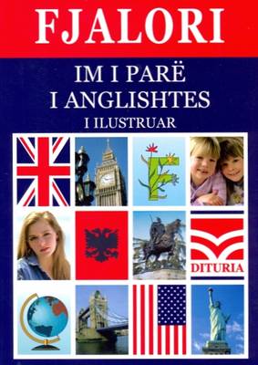 First English-Albanian & Albanian-English Dictionary for Children (Paperback)