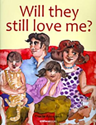 Will They Still Love Me? (Paperback)