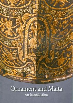 Ornament and Malta: An Introduction (Paperback)