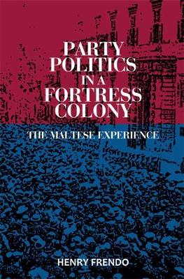 Party Politics in an Island Colony (Hardback)