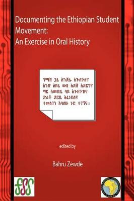 Documenting the Ethiopian Student Movement: An Exercise in Oral History (Paperback)