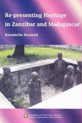 Re-Presenting Heritage in Zanzibar and Madagascar (Paperback)