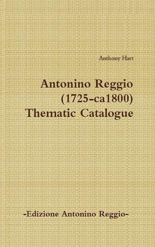Antonino Reggio (1725-ca1800) - Thematic Catalogue (Hardback)