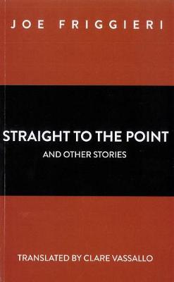 Straight to the Point and other stories (Paperback)