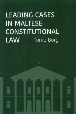 Leading Cases in Maltese Constitutional Law (Paperback)