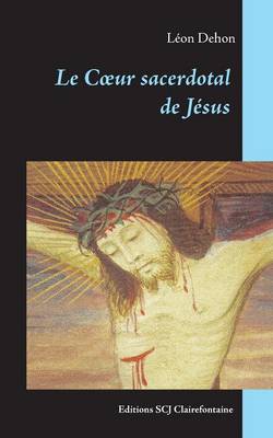 Le Coeur sacerdotal de Jesus (Paperback)