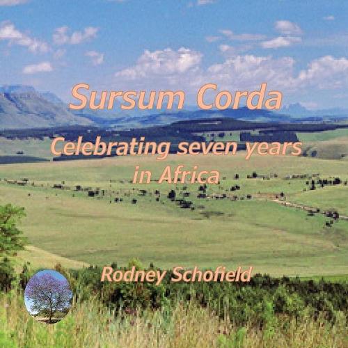 Sursum Corda: Celebrating seven years in Africa (Paperback)
