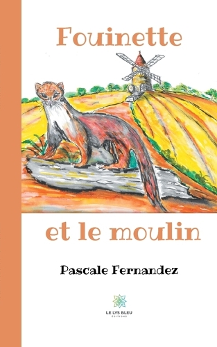 Fouinette et le moulin (Paperback)