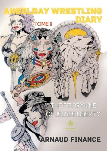 Angelbay Wrestling Diary: Tome 2 (Paperback)
