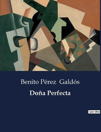 Doña Perfecta By Benito Pérez Galdós | Waterstones