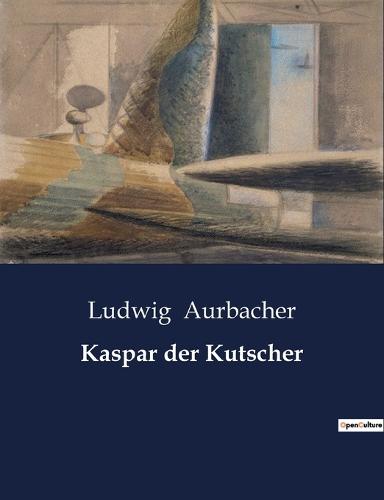 Kaspar der Kutscher (Paperback)
