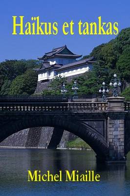 Haikus Et Tankas (Paperback)