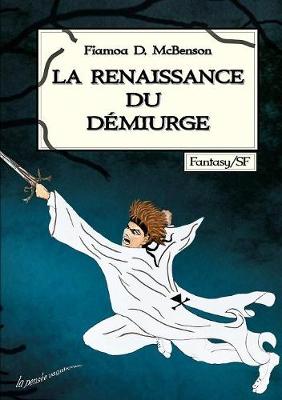 La Renaissance Du Dzmiurge (Paperback)