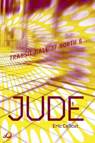 Jude - Book 1: Transit Hall 37 North 6 (Paperback)