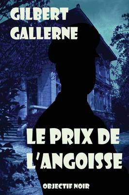 Le Prix de l'Angoisse (Paperback)