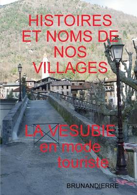 Histoires Et Noms de Nos Villages En Mode Touriste (Paperback)