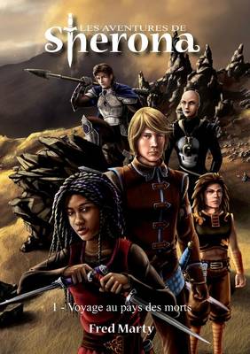 Les Aventures de Sherona: 1 - Voyage Au Pays Des Morts (Paperback)