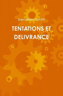 Tentations Et Delivrance (Paperback)