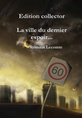 La Ville Du Dernier Espoir... Edition Collector (Hardback)
