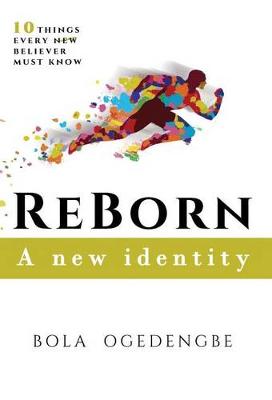 Reborn: A New Identity - Discipleship 1 (Hardback)