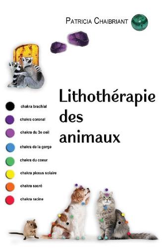 Lithotherapie Des Animaux (Paperback)