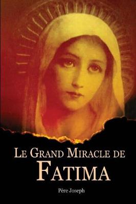 Le Grand Miracle de Fatima (Paperback)