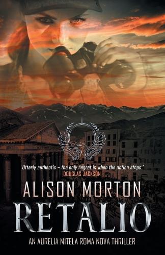 Retalio: An Aurelia Mitela Roma Nova thriller - Roma Nova Thriller 6 (Paperback)