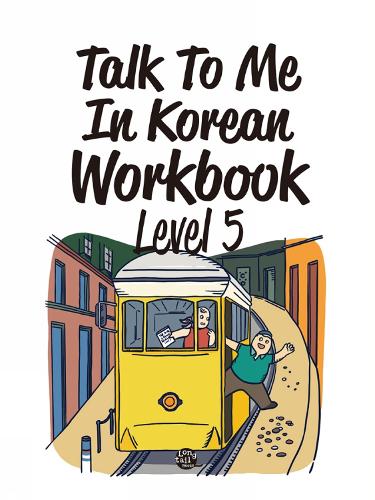 Longtail Books Talk To Me In Korean Workbook Level 5