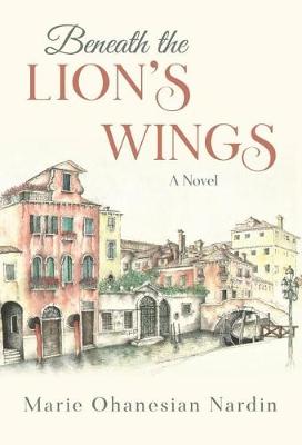 Beneath the Lion's Wings (Hardback)