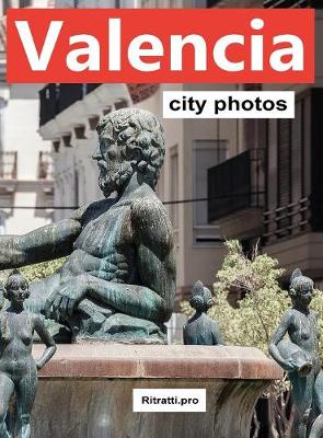 Valencia City Photos (Hardback)