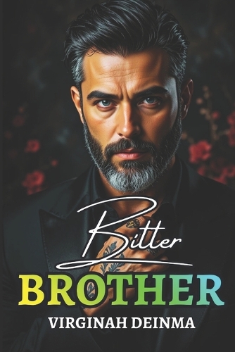 Bitter Brother: The Bratva's Redemption - The Belstrav Brotherhood 2 (Paperback)