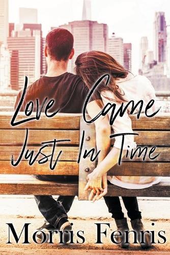 Love Came Just In Time (Paperback)
