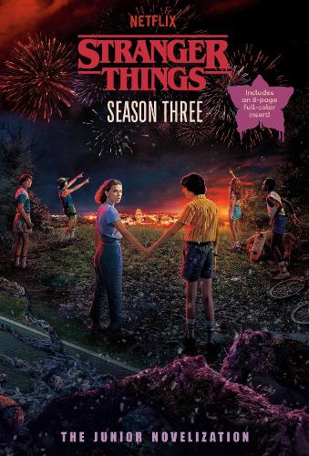 Random House Usa Inc Stranger Things, Season Three, The Junior Novelization
