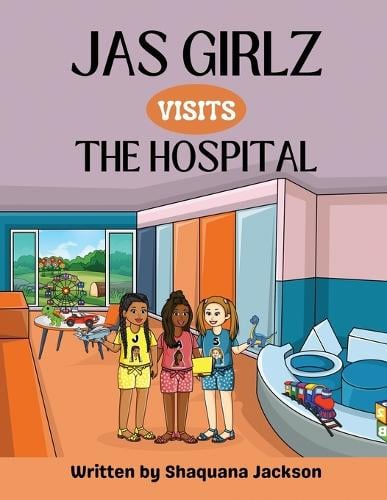 JAS Girlz visits the Hospital (Paperback)