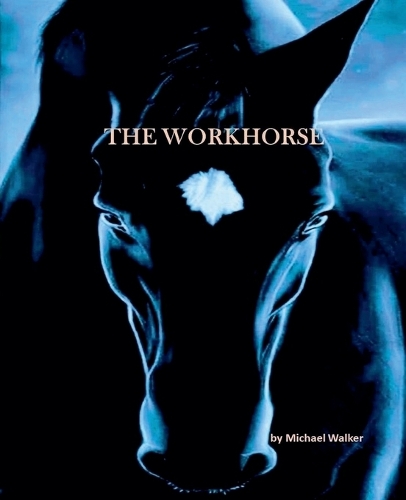 The Workhorse (Paperback)